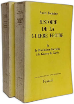Histoire de la guerre froide (2 vol. ) I. de la Révolution d'octobre à la guerre de Corée II. de la guerre de Corée à la crise des alliances ...