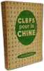 Clefs pour la Chine. Claude Roy