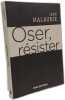 Oser r&eacute;sister. Malaurie Jean