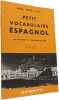 Petit vocabulaire espagnol. par Jean Cazes et J. Chicharro de Leon