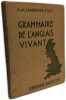 Grammaire de l'anglais vivant. P. & M. Carpentier-Fialip