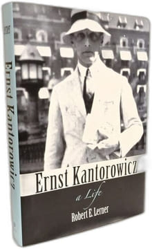 Ernst Kantorowicz: A Life. Lerner Robert E