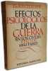 Efectos psicol&oacute;gicos de la guerra en los civiles y en los militares. Dr. R.D. Gillespie