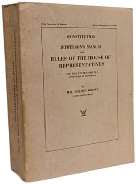Constitution Jefferson's Manual and Rules of the House of Representatives of the United States - ninety-fifth congress. Wm. Holmes Brown
