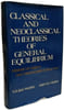 Classical and Neoclassical Theories of General Equilibrium: Historical Origins and Mathematical Structure. Vivian Walsh  Harvey Gram
