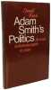 Adam Smith's Politics: An Essay in Historiographic Revision (Cambridge Studies in the History and Theory of Politics). Winch Donald