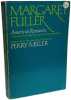 Margaret Fuller: American Romantic. Margaret Fuller