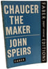 Chaucer the Maker. Speirs John