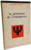 La g&eacute;n&eacute;tique de l'intelligence. Jacques Larmat