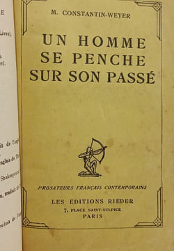 Un homme se penche sur son passé. M. Constantin-Weyer