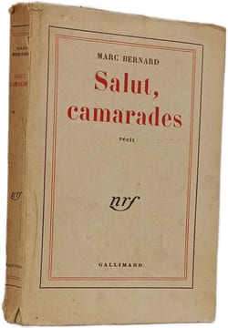 Salut camarades. MARC BERNARD