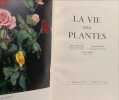 La vie des plantes. Andr&eacute; Guillaumin Fernand Moreau Claude Moreau