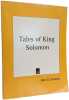 Tales of King Solomon (facsimile &eacute;dition 1924). Seymour John D