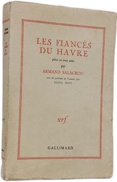 Les fiancés du Havre. Armand Salacrou