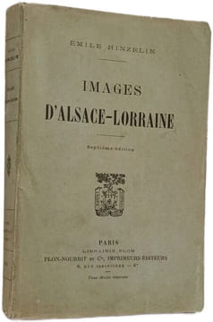 Images d'Alsace-Lorraine. Emile Hinzelin