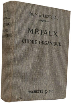 Métaux Chimie Organique. Joly et Lespieau