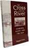 The Cross and the River: Ethiopia Egypt and the Nile. Erlich Haggai