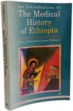 An Introduction to the Medical History of Ethiopia. Pankhurst Richard