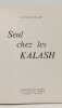 Seul chez les KALASH. Jean-Michel GUILLARD