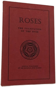 Roses: The Cultivation of the Rose