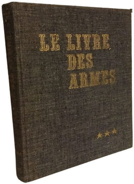 Le livre des armes: Armes de combat individuelles - TOME TROIS. Dominique Venner