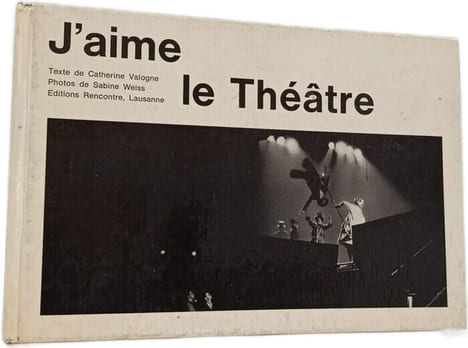 J'aime le Théâtre. Sabine WEISS Catherine Valogne