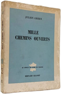 Mille chemins ouverts. Julien Green