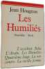 Les humili&eacute;s. Jean Hougron