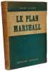 Le Plan Marshall. Henri Claude