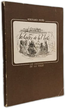 Les Contes de La Mélie - illustrés par Philippe Dumas. Bernard Noël