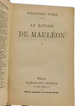 Le Batard de Mauléon - TOMES UN DEUX et TROIS. Alexandre Dumas