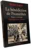 La b&eacute;n&eacute;diction de Prom&eacute;th&eacute;e: Religion et technologie. Lagree-M