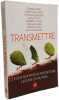 Transmettre - ce que nous nous apportons les uns les autres. C&eacute;line Alvarez  Christophe Andr&eacute;  Catherine Gueguen  Ilios Kotsou  Fr&eacute;d&eacute;ric Lenoir  ...
