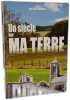 Un si&egrave;cle sur ma terre. Rachel Morin