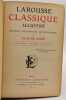 Larousse classique illustr&eacute; : nouveau dictionnaire encyclop&eacute;dique. Claude Aug&eacute;