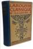 Larousse classique illustr&eacute; : nouveau dictionnaire encyclop&eacute;dique. Claude Aug&eacute;