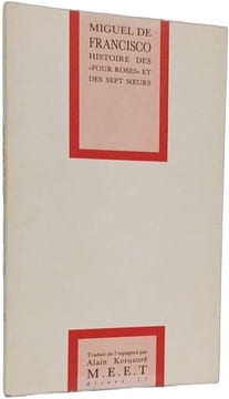 Histoire des quatre roses et des sept sœurs. Miguel de Francisco