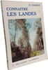Conna&icirc;tre les Landes. D. Chabas