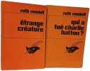 Ruth Rendell Collection - &Eacute;trange cr&eacute;ature + Qui a tu&eacute; Charlie Hatton. ruth rendell