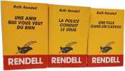 Ruth Rendell Collection - Une Amie Qui Vous Veut Du Vien + La Police Conduit Le Deuil + Une Fille Dans Un Caveau. Ruth Rendell
