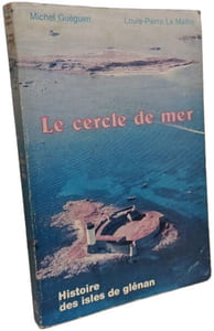 Le cercle de mer - Histoire des Isles de Glénan