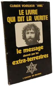 Le livre qui dit la vérité - Le message donnée par les extra-terrestres