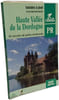 Haute Vall&eacute;e de la Dordogne - 55 circuits de petite randonn&eacute;e / Chamina. Collectif