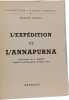 L'exp&eacute;dition de l'Annapurna. Maurice Herzog