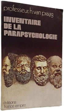 Inventaire de la parapsychologie. Professeur H. van Praag