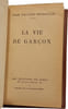 La vie de gar&ccedil;on. Jean Galtier-Boissi&egrave;re