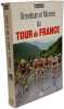 Grandeurs et Mis&egrave;res du Tour de France. Fran&ccedil;ois Terbeen