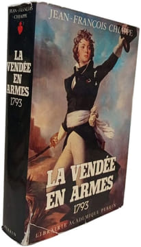 La Vendée en armes 1793 Tome 1. Jean-François Chiappe