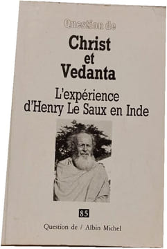 Christ et Vedanta: L'expérience d'Henry Le Saux en Inde. Collectif