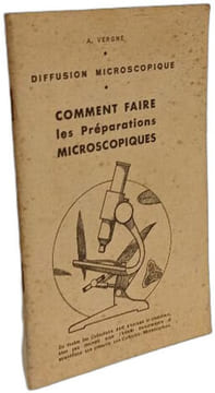 Comment faire les préparations microscopiques. A. Verone